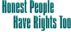Honest People Have Rights Too